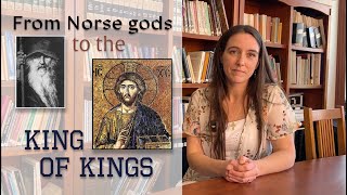 From Norse gods to the King of Kings