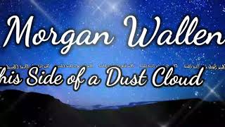 Morgan Wallen – This Side of a Dust Cloud (Official Lyric Video)