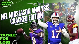 NFL MID SEASON ANALYSIS (cracked edition) - TACKLE FOR LOSS SHOW