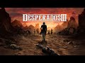 Desperados III - Until Death Do Us Part