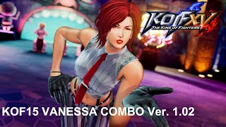 KOF15 ヴァネッサ コンボ集 - Ver. 1.02