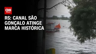 RS: Canal São Gonçalo atinge marca histórica | AGORA CNN
