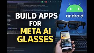 How to Build an Android App for Meta AI Glasses | Developer Tutorial #androidapp #metasmartglasses