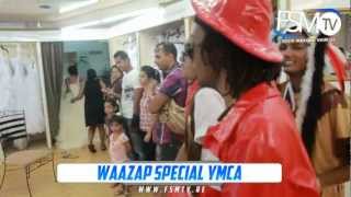 FSM TV = WAAZAP SPECIAL YMCA - épisode 8