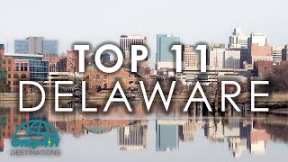 Delaware: 11 Best Places to Visit in Delaware | Delaware Things to Do | Only411 Destinations
