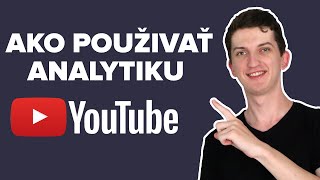 Ako Používať Youtube Analytiku Efektívne - Youtube Studio Tutorial