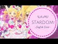 【KAiARI】STARDOM! -English Cover-【歌ってみた】(Aikatsu Stars!)