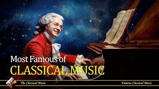 Most Famous Of Classical Music | Chopin | Beethoven | Mozart | Bach - Part 25