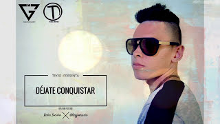 Teyjo - Déjate Conquistar  ®