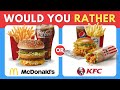 Would You Rather - Junk Food Edition 🍔🍟 | Quiz Quest Channel