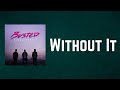 Busted - Without It (Lyrics)
