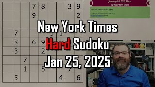 NYT Hard Sudoku Walkthrough | Jan 25, 2025