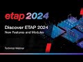 Discover what's new in ETAP 2024 in less then 10 minutes!