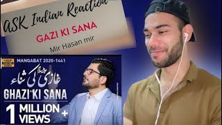 Ask Indian Reaction To Ghazi Ki Sana | Mir Hasan Mir Manqabat 2020 | Mola Abbas Manqabat