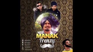 MANAK FRENZY (feat. Kuldip Manak, Tru-Skool \u0026 Panjabi MC) | DJ FRENZY | FULL AUDIO