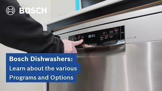 Bosch Dishwasher Programs and Options Explained: What Each Setting Does
