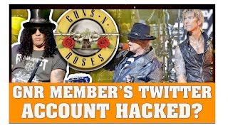 Guns N' Roses News:  GNR Member's Twitter Account Hacked?