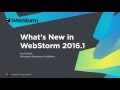 WebStorm 2016.1 - New Features