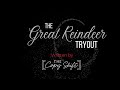 The Great Reindeer Tryout