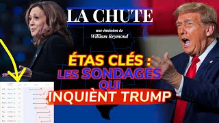 États Clés : les SONDAGES qui inquiètent Trump | La Chute