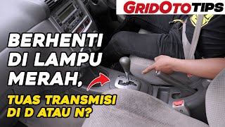 Berhenti di Lampu Merah Tuas Transmisi di D atau N | GridOto Tips