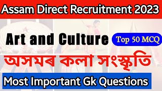 Assam art and culture gk || অসমীয়া সাধাৰণ জ্ঞান ||assam direct recruitment 2023 ||অসমৰ কলা সংস্কৃতি