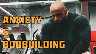 RBP Ep.3 - ANXIETY and BODYBUILDING