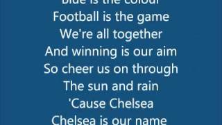 Chelsea FC (Anthem Song) - Blue Is The Colour (With Lyrics) bY b0Ld