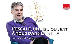 L'escale , un lieu ouvert à tous dans la ville