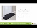 benefits of safepath ez edge transition rubber threshold ramp