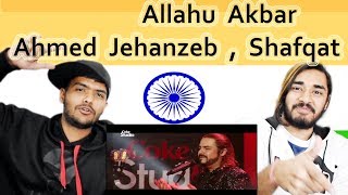Indian reaction on Allahu Akbar | Ahmed Jehanzeb & Shafqat Amanat | Coke Studio | Swaggy d