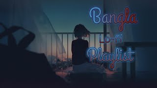 Bangla lo-fi playlist