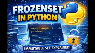 Frozenset in Python | Immutable Set Explained with Example