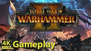 Total War: Warhammer 2 - 4K GAMEPLAY