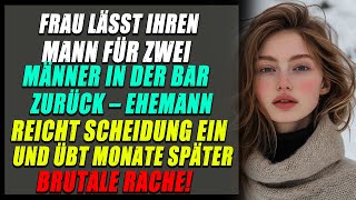 Frau Verließ Ehemann Für Zwei Männer, Bekam Was Sie Verdient, Betrügende Frau Geschichte