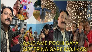 AAJE AME POCHI GAYA SISTER NA GARE MOJ KARI 👩‍🦰🙏llprajapati family vlogs 9293