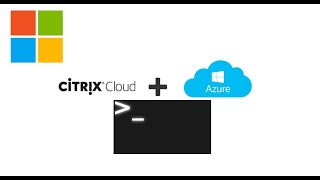 How To Citrix Virtual Apps and Desktops for Azure and Running CMD [Tutorial]