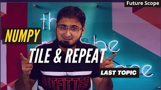 #12 Numpy Tile & Repeat Functions | Numerical Python Tutorial | in Hindi/Urdu (AI Series)