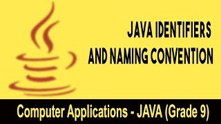 Computer science: Introduction to JAVA GUI | Java Identifiers And Naming Convention | Unit 11