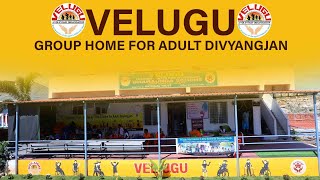 GHARAUNDA _ Group Home for Adult Divyangjan - Velugu Special School