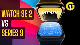 Apple Watch SE 2 vs Series 9: Which Smartwatch Wins?