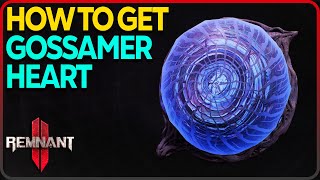 How To Get Gossamer Heart Relic Remnant 2 The Dark Horizon