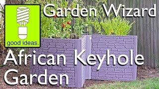 Garden Wizard African Keyhole Garden