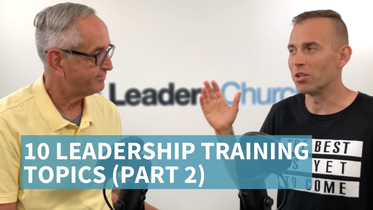 031 - 10 Leadership Training Topics Part 2 - YouTube