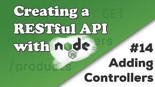 Adding Controllers | Creating a REST API with Node.js
