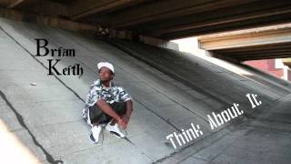 Brian Keith Think About It Bornagainrecords