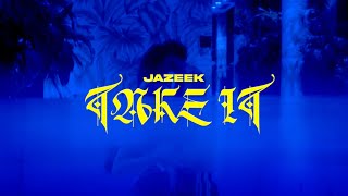 Jazeek - Take it
