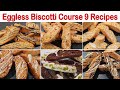 Eggless Biscotti Full Class | Manisha Bharani Kitchen | Italian Cookies Recipe