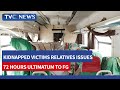 Kidnapped Victims Relatives Issues 72 Hours Ultimatum to Federal Government