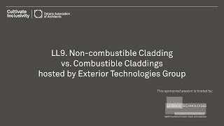 LL9: Non-Combustible Cladding vs. Combustible Claddings hosted by ETG Exterior Technologies Group